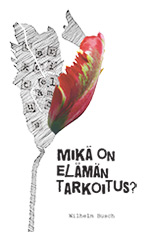 Mikä on elämän tarkoitus